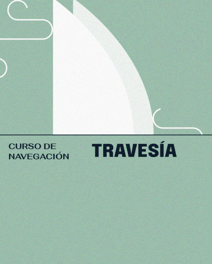 Imagen promocional del "Curso de Navegación: Travesía". La imagen presenta un diseño geométrico con tonos de verde y blanco. En el texto se lee "Curso de Navegación" y "Travesía", destacando la guía experta de Carlos Panzuto del reconocido programa de formación a bordo de La Marina de València.